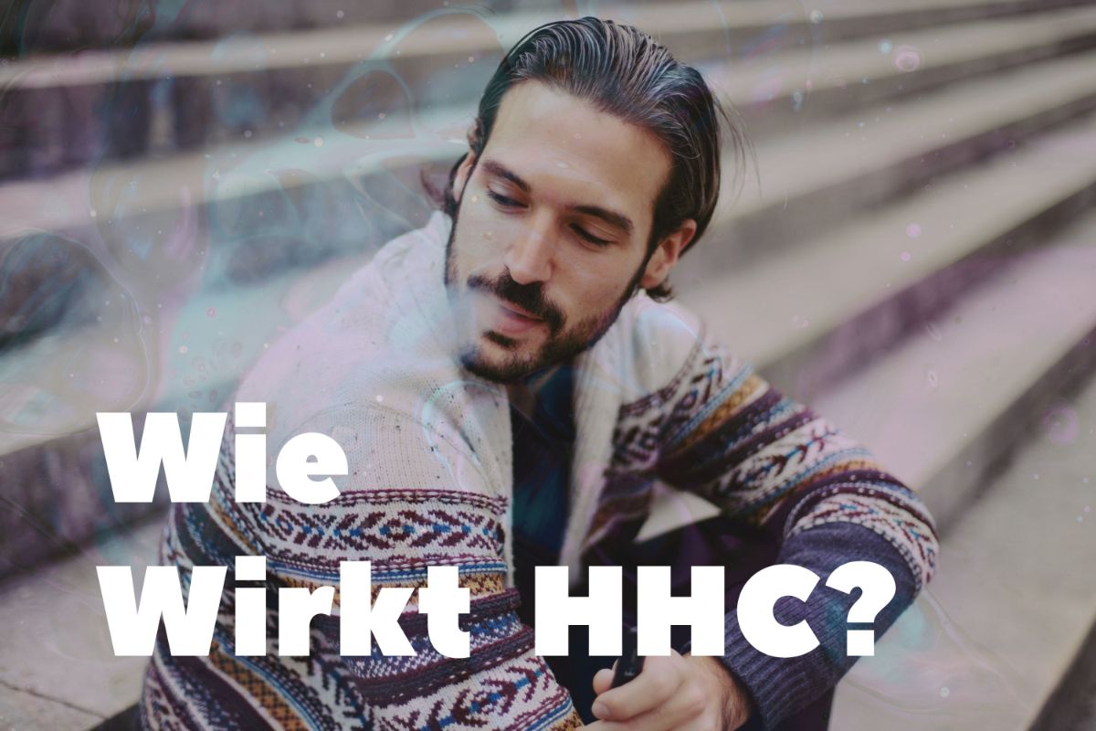 WIE WIRKT HHC?